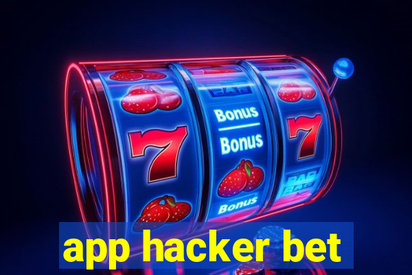 app hacker bet